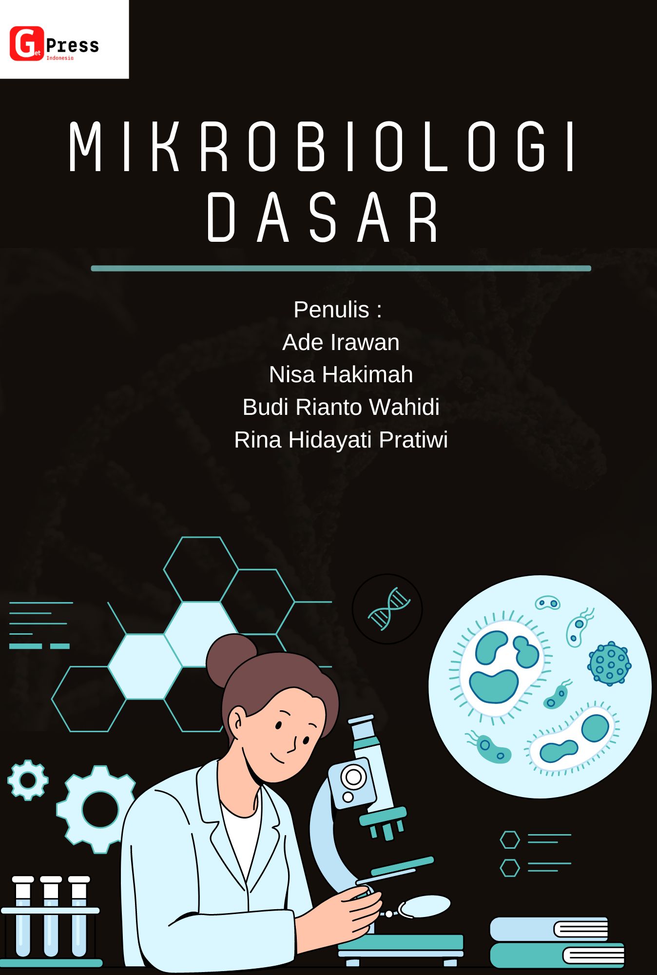 Mikrobiologi: Dasar Pengetahuan Tentang Makhluk Mikroskopis